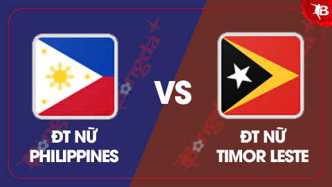 Nhận định bóng đá ĐT nữ Philippines vs ĐT nữ Timor Leste, 17h00 ngày 7/8: Thắng dễ cho Philippines 